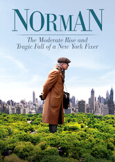 Norman: The Moderate Rise and Tragic Fall of a New York Fixer