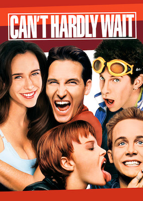 Can't Hardly Wait